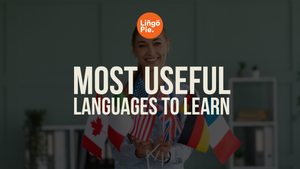 The Most Useful Languages to Learn in Today’s Global Job Market