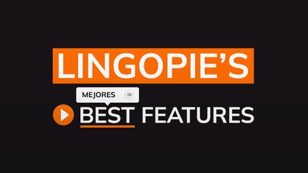 Lingopie's Best Features to Enhance Your Language Learning