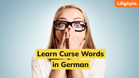 Learn How to Say Curse Words in German