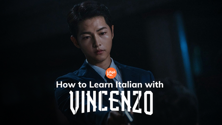 How to Learn Italian with Netflix's Vincenzo