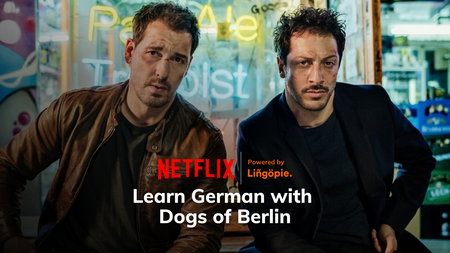 Dogs of Berlin: Learn German with Netflix