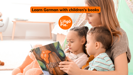 Learn German With German Children’s Books: 15+ Easy Novels for Kids