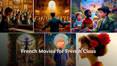 10 Must-Watch French Movies for French Class: Boost Your Language Skills!