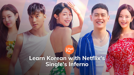 Learn Korean with Netflix's Single's Inferno