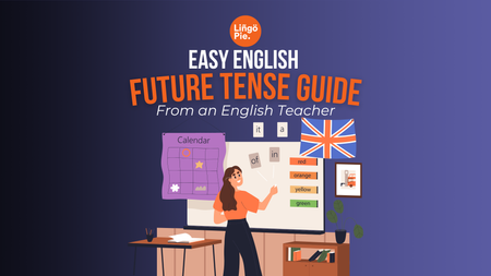 Easy English Future Tense Guide From An English Teacher