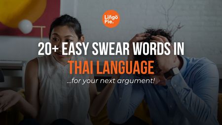 Easy Thai Swear Words And Thai Insults