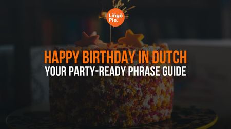 How To Say Happy Birthday In Dutch