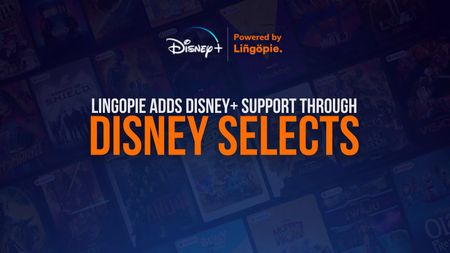 Lingopie Adds Disney+ Support Through Disney Selects