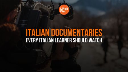 Italian Documentaries To Learn Italian