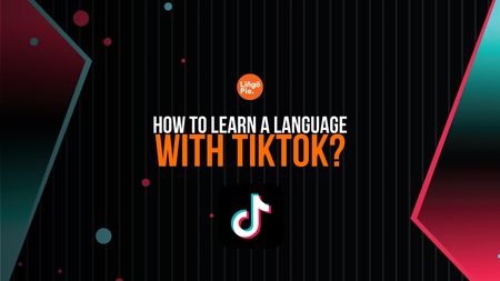 How To Learn A Language With Tiktok?