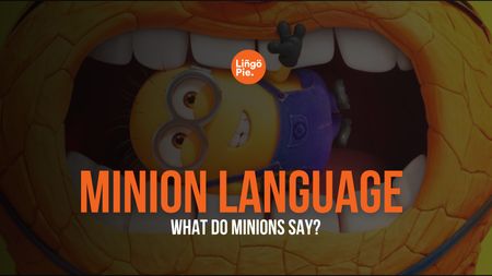 Minion Language: What do Minions Say?