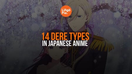 14 Dere Types In Japanese Anime