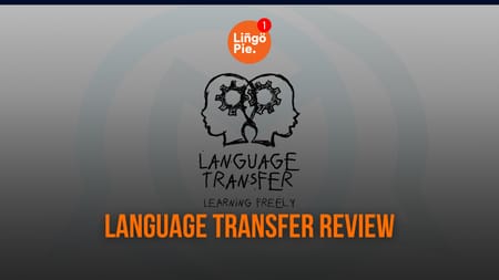 Language Transfer Review: Strong Foundation but Can’t Replace Real Immersion