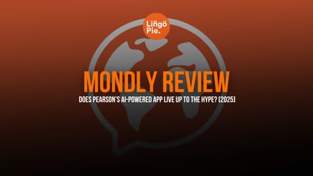 Mondly Review: Does Pearson’s AI-Powered App Live Up to the Hype? [2025]