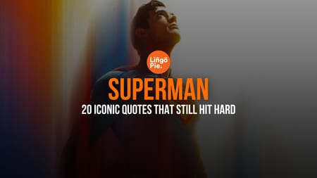Superman 2025: 20 Iconic Quotes That Still Hit Hard