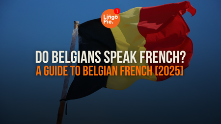 Do Belgians Speak French? A Guide To Belgian French [2025]