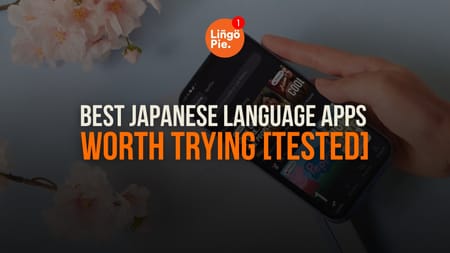6 Best Japanese Language Apps Worth Trying [TESTED]