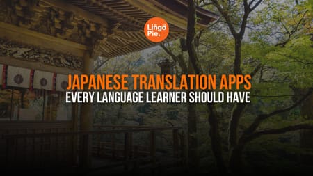 Best Japanese Translation Apps