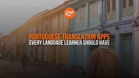 Best Portuguese Translation Apps