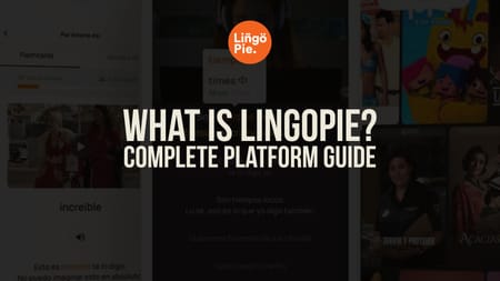 What is Lingopie? Complete Platform Guide [2026]