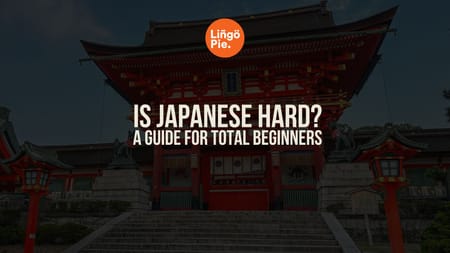 Is Japanese Hard to Learn? The Real Answer for English Speakers
