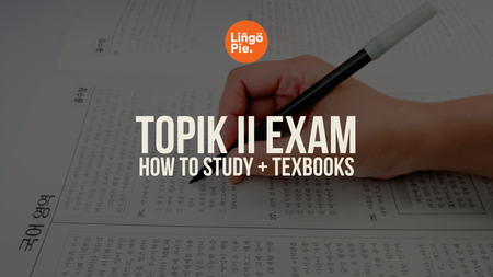 TOPIK II: How to Prepare for It + Textbooks That Will Get You Approved!