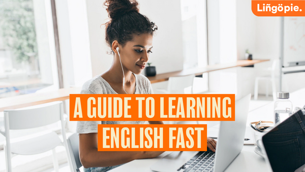 The Best Way to Learn English: A Guide to Learning English Fast