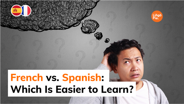 french-vs-spanish-which-is-easier-to-learn