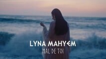 Mal de Toi - Lyna Mahyem