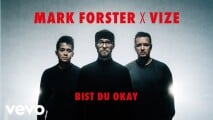 Bist du okay - Mark Forster x Vize